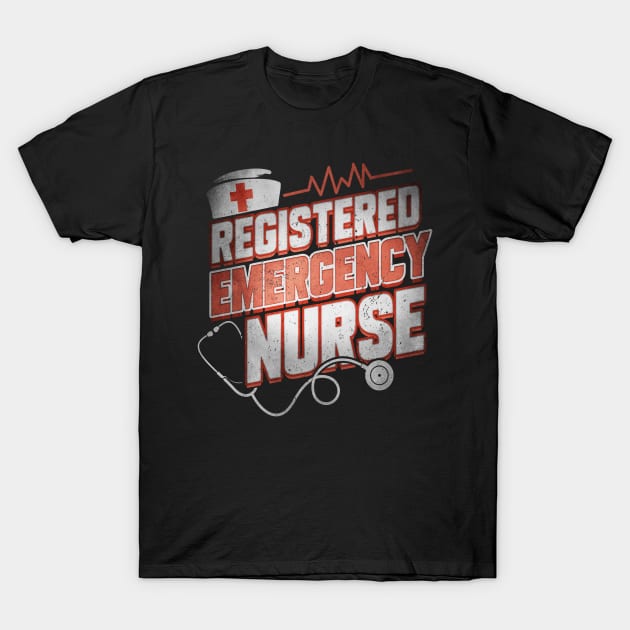 Emergency Nurse Funny Humor RN T-Shirt T-Shirt by creative